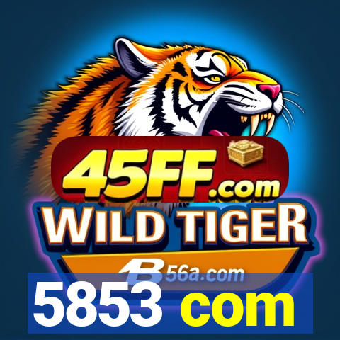 5853 com